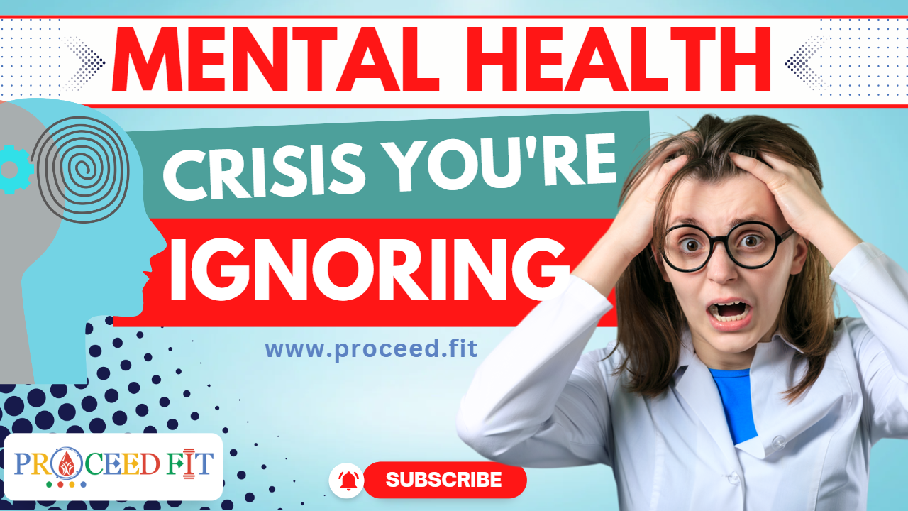 https://proceed.fit/uploads/mental_health_crisis_you_are_ignoring.png